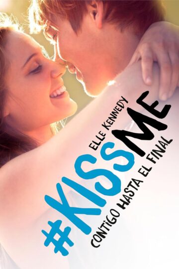 Contigo hasta el final (KissMe 4) | Elle Kennedy