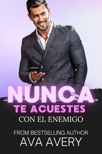 Nunca te acuestes con el enemigo (Equipo Titan Racing 4) | Ava Avery