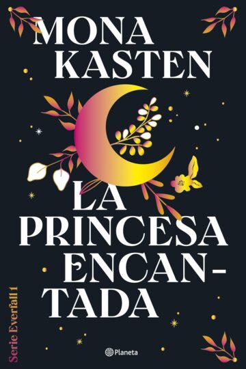 La princesa encantada (Everfall 1) | Mona Kasten