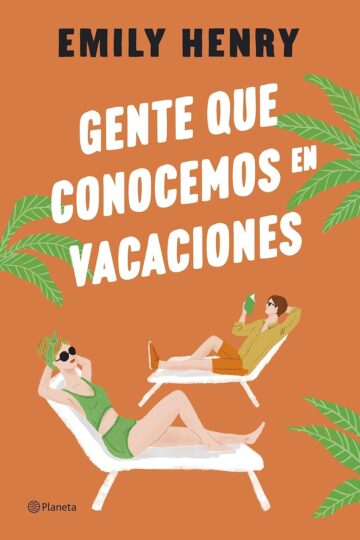 Gente que conocemos en vacaciones | Emily Henry