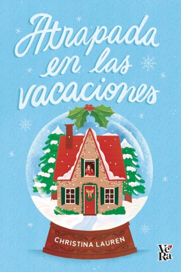 Atrapada en vacaciones | Christina Lauren