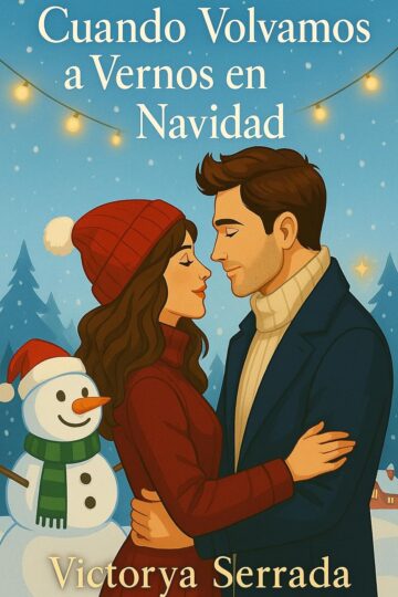 Cuando volvamos a vernos en Navidad | Victorya Serrada
