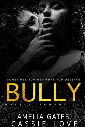 BULLY | Amelia Gates