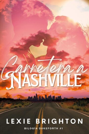 Carretera a Nashville (Dukeforth1) | Lexie Brighton