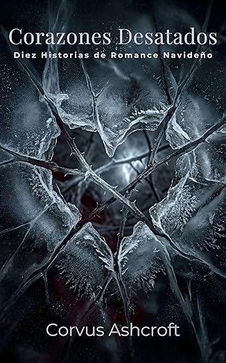 Corazones desatados | Corvus Ashcroft