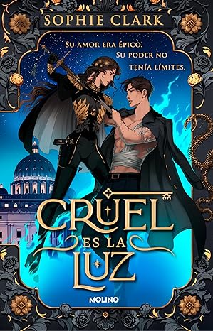 Cruel es la luz (Cruel es la luz 1) | Sophie Clark