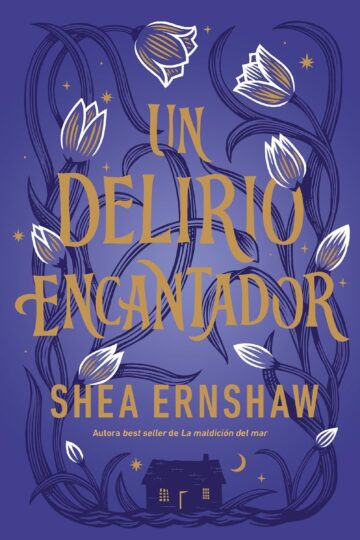 Un delirio encantador | Shea Ernshaw