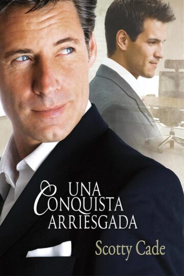 Una conquista arriesgada | Scotty Cade