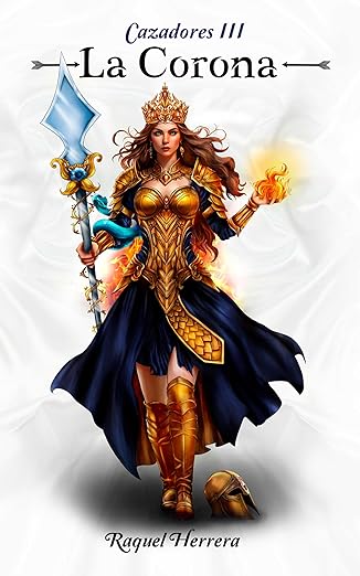 La Corona (Cazadores 3) | Raquel Herrera