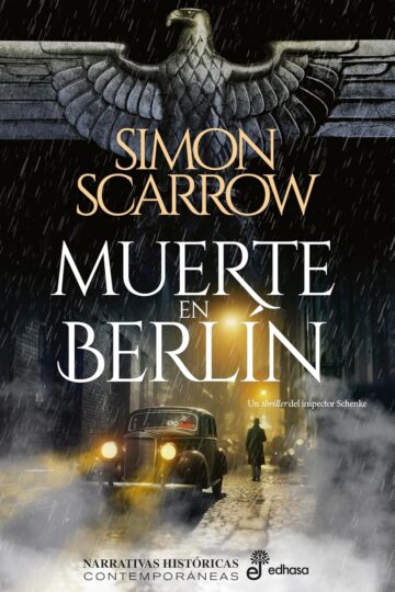 Muerte en Berlín (Inspector Schenke 3) | Simon Scarrow