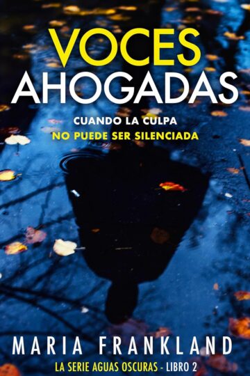 Voces ahogadas (Aguas oscuras 2) | Maria Frankland