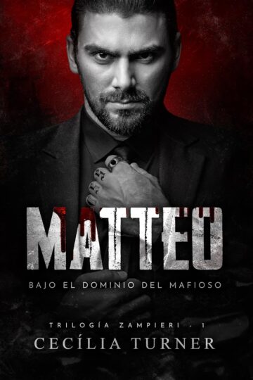 MATTEO (Triloigía Zampieri 1) | Cecília Turner