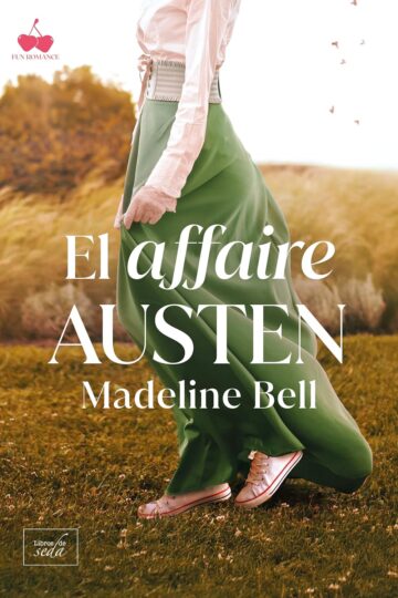 El affaire Austen | Madeline Bell