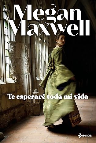 Te esperaré toda mi vida | Megan Maxwell