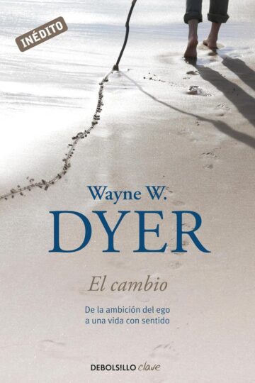 El cambio | Wayne Dyer