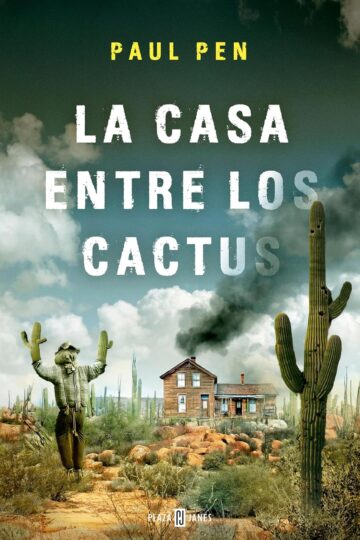 La casa entre los cactus | Paul Pen