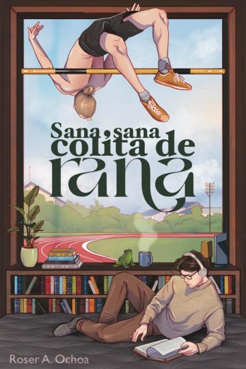 Sana, Sana, colita de Rana | Roser A. Ochoa
