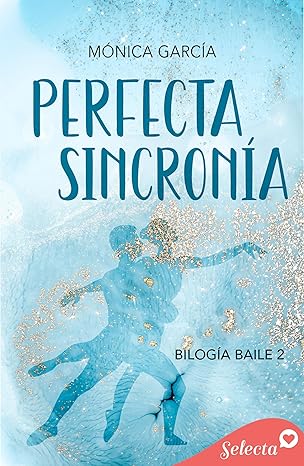 Perfecta sincronía (Baile 2) | Mónica García