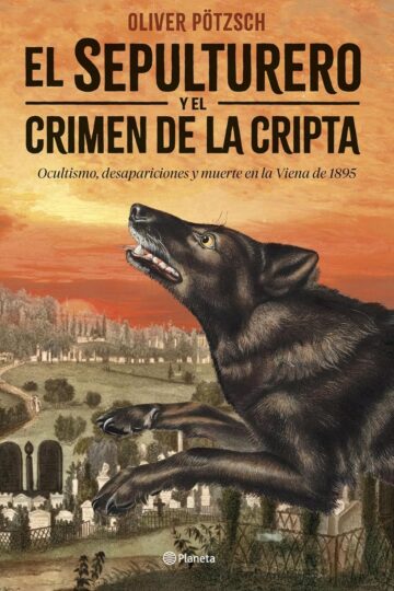 El sepulturero y el crimen de la cripta (El sepulturero 3) | Oliver Pötzsch