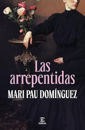 Las arrepentidas | Mari Pau Domínguez