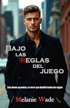 Bajo las reglas del juego (Secretos de Manhattan 1) | Melanie Wade