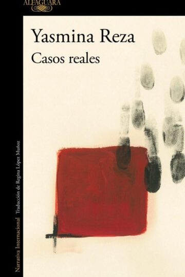 Casos reales | Yasmina Reza
