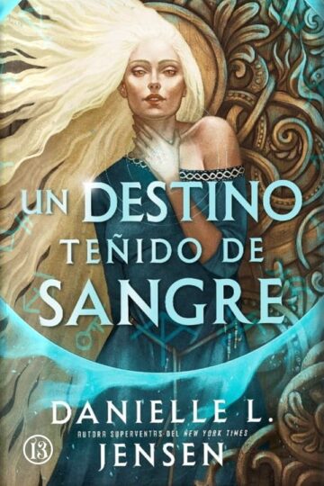 Un destino teñido de sangre (Sin destino 1) | Danielle L. Jensen