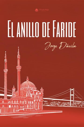 El anillo de Faride | Jorge Dávila