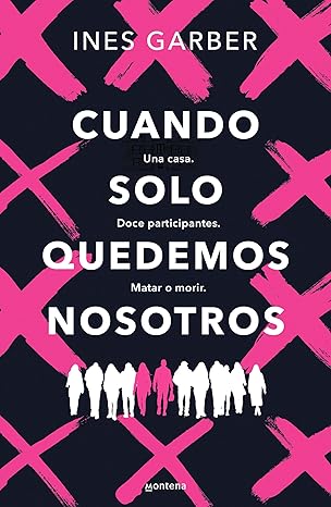 Cuando solo quedemos nosotros | Ines Garber