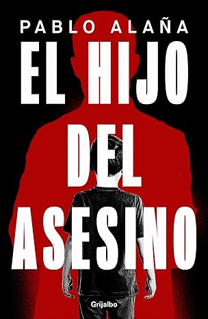 El hijo del asesino | Pablo Alañas