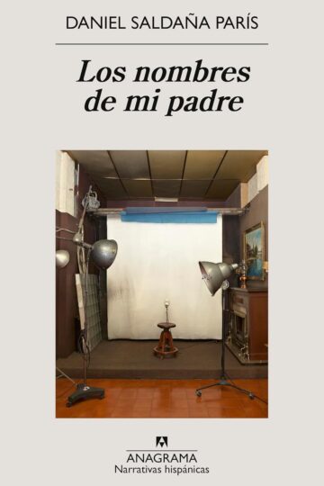Los nombres de mi padre | Daniel Saldaña París