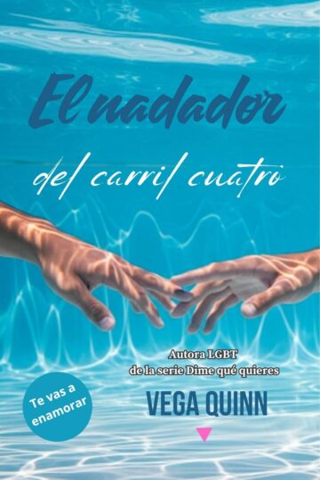 El nadador del carril cuatro | Vega Quinn
