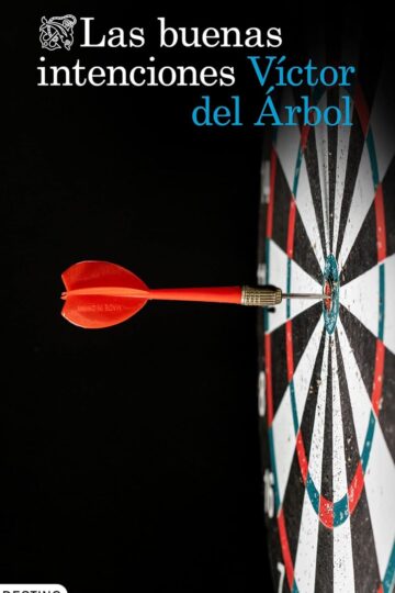 Las buenas intenciones (Trilogía del Sicario sin nombre 3) | Víctor del Árbol