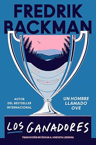 Los ganadores (Beartown Series 3) | Fredrik Backman