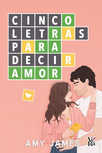 Cinco letras para decir amor |  Amy James