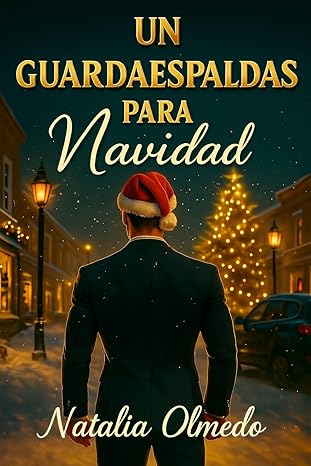 Un guardaespaldas para Navidad | Natalia Olmedo