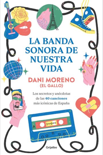 La banda sonora de nuestra vida | Dani Moreno