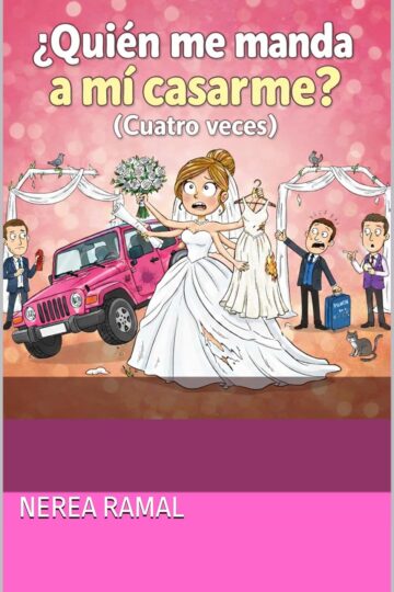 ¿Quién me manda a mi casarme? (Cuatro veces) | Nerea Ramal