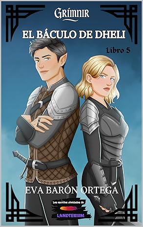 El Báculo de Dheli (Los escritos olvidados de Landterium 5) | Eva Barón Ortega