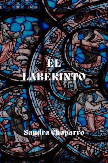 El laberinto | Sandra Chaparro