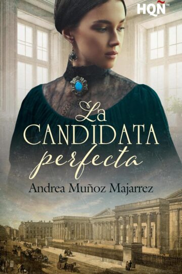 La candidata perfecta (Horton Hall 2) | Andrea Muñoz Majarrez