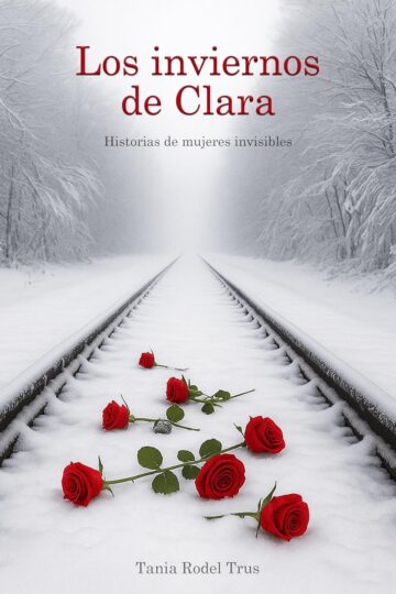 Los inviernos de Clara | Tania Rodel Trus