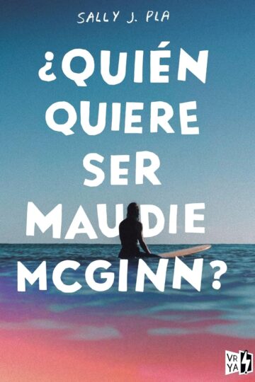 ¿Quién quiere ser Maudie McGinn? | Sally J. Pla