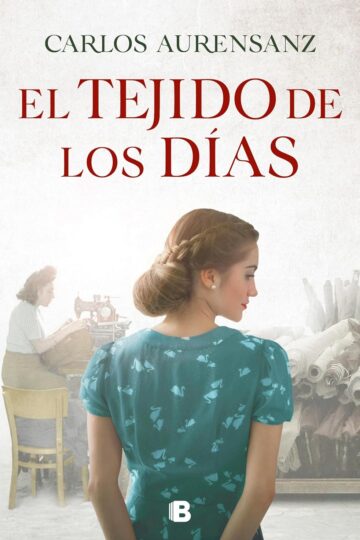 El tejido de los días | Carlos Aurensanz