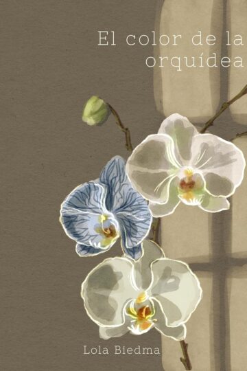 El color de la orquídea | Lola Biedma