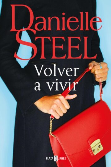 Volver a vivir | Danielle Steel