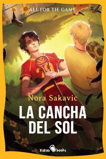 La cancha del sol (All for the game 4, Jean Moreau 1) | Nora Sakavic