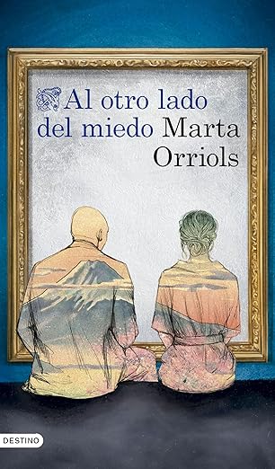 Al otro lado del miedo | Marta Orriols