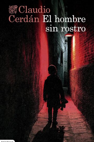 El hombre sin rostro | Claudio Cerdán