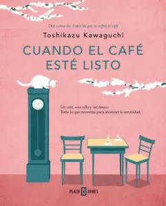 Cuando el café esté listo (Antes de que se enfríe el café 5) | Toshikazu Kawaguchi